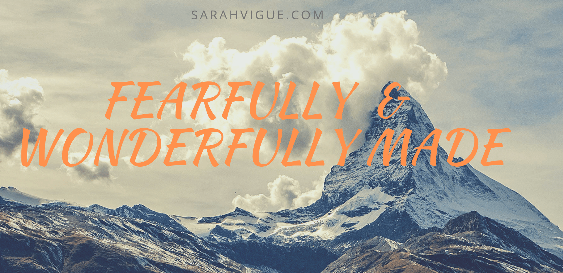 Fearfully and wonderfully made graphic by Sarah Lacey Vigue